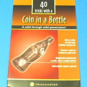 40 Tricks With A Coin In A Bottle