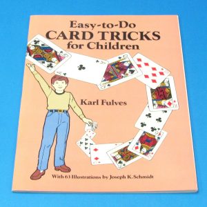 Easy-To-Do Card Tricks For Children (Fulves)