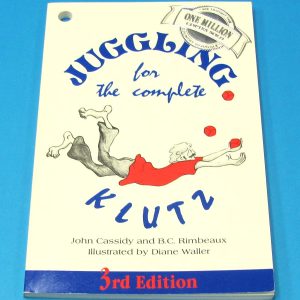 Juggling For The Complete Klutz (3rd Edition)