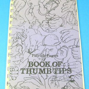 Patrick Page's Book of Thumb Tips
