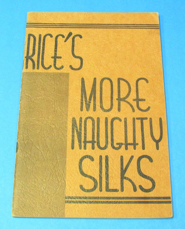 Rice's More Naughty Silks