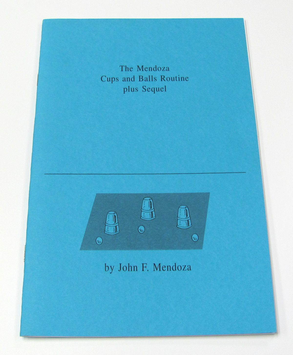 The Mendoza Cups and Balls Routine Plus Sequel