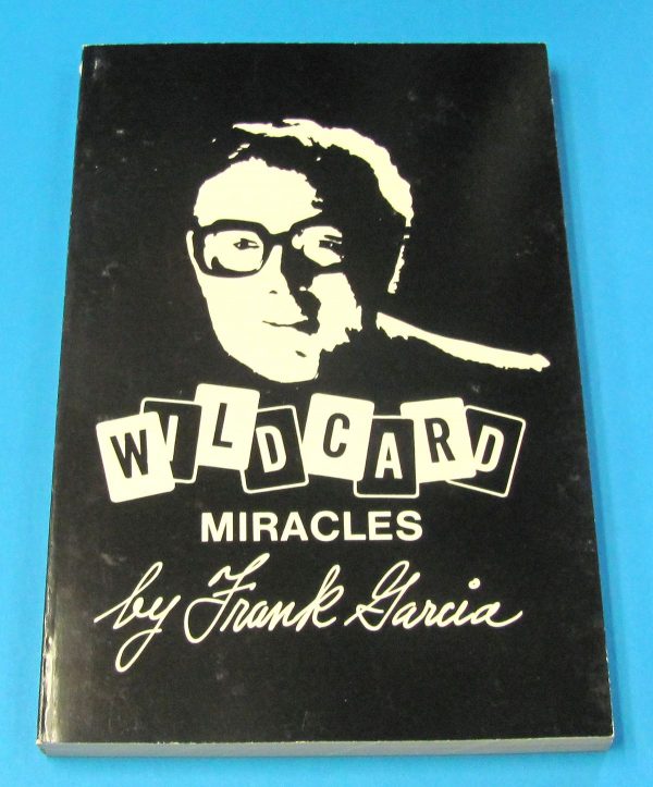 Wild Card Miracles (Frank Garcia)