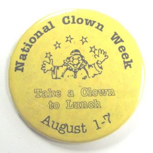 National Clown Week Pin Back Button