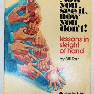 Now You See It, Now You Don't - Lessons In Sleight Of Hand (Bill Tarr)