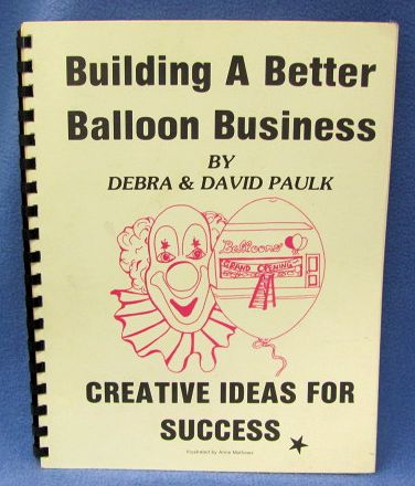 Building A Better Balloon Business