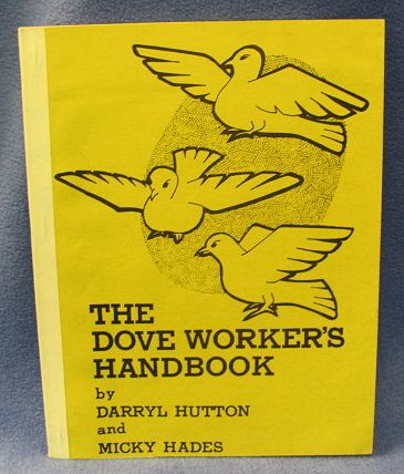 The Dove Worker's Handbook Darryl Hutton and Micky Hades