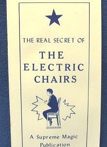 The Real Secret Of The Electric Chairs by Supreme Magic