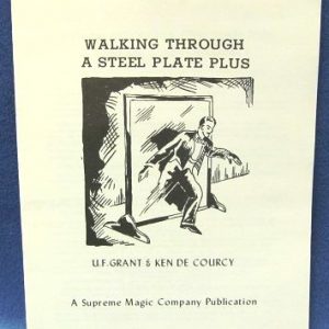 Walking Through A Steel Plate by U. F. Grant & Ken de Courcy