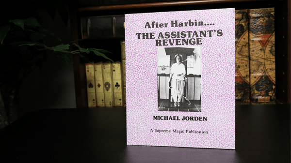 After Harbin.... The Assistant's Revenge by Michael Jorden