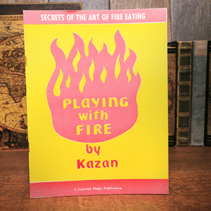 Playing with Fire (Rare and Limited) by Kazan