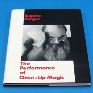 The Performance Of Close-Up Magic (Eugene Burger)