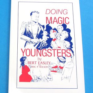 Doing Magic For Youngsters (Easley & Wilson)