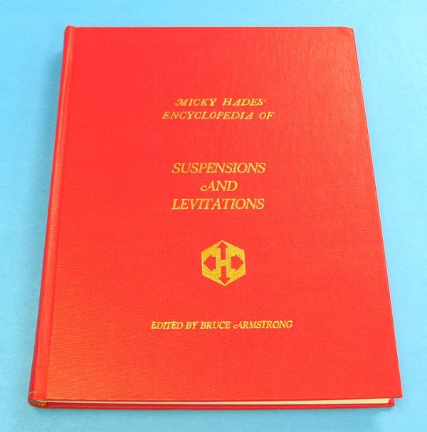 Micky Hades' Encyclopedia of Suspensions And Levitations