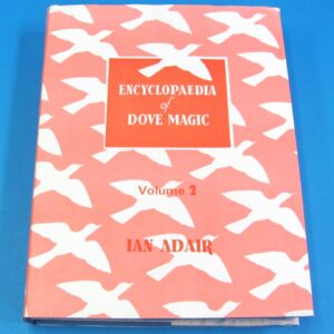 Encyclopedia of Dove Magic...Volume 2