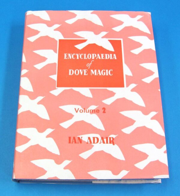 Encyclopedia of Dove Magic...Volume 2