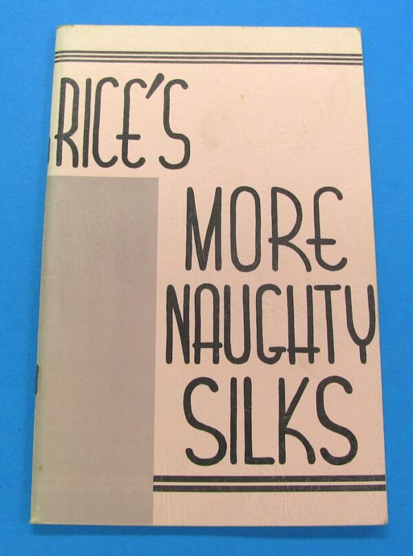 rice's more naughty silks