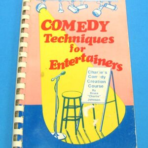 comedy techniques for enterftainers (bruce "charlie" johnson)