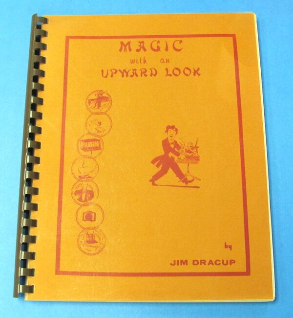 magic with an upward look by jim dracup