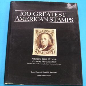 100 greatest american stamps by janet klug and donald j. sundman