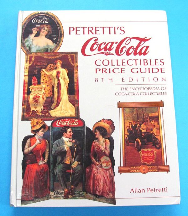 petretti's coca cola collectibles price guide 8th edition