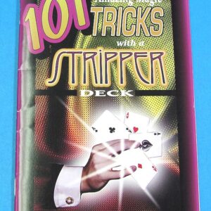 101 amazing magic tricks with a stripper deck