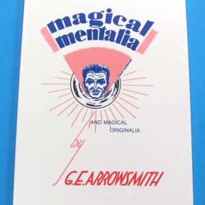 magical mentalia and originalia (g.e. arrowsmith)