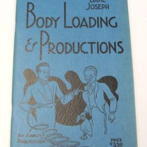 The Art of Body Loading & Productions by Eddie Joseph (1st Edition, 1950)