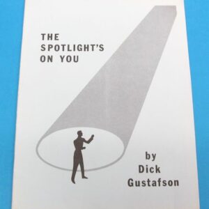the spotlight's on you by dick gustafson (light blue covers)