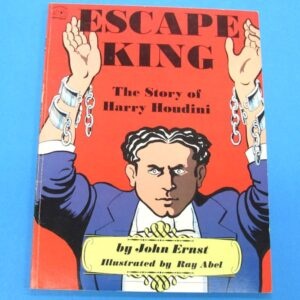 escape king the story of harry houdini by john ernst