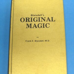 blaisdells original magic by frank e. blaisdell, m.d.